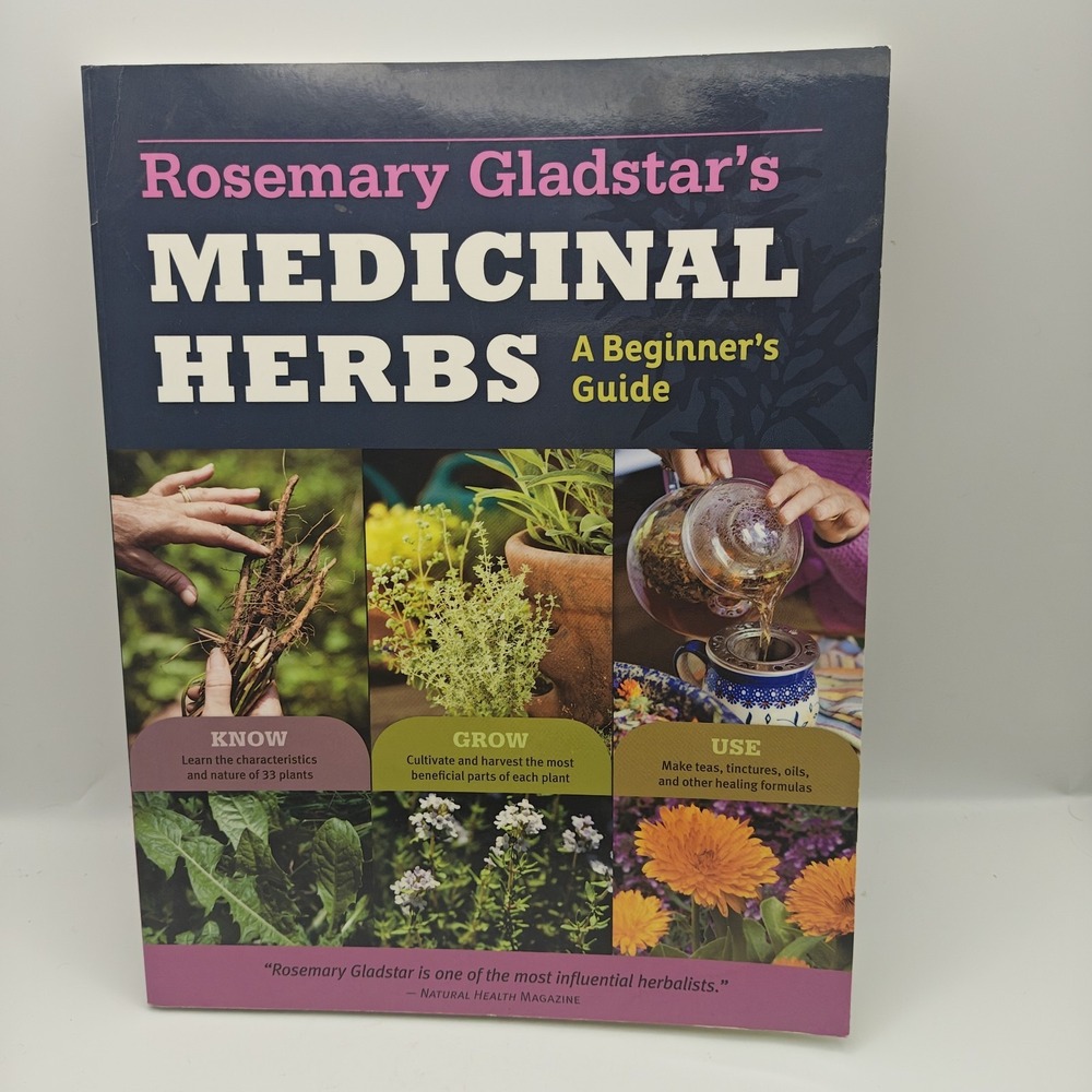 Rosemary Gladstar's Medicinal Herbs: A Beginner's Guide: 9781612120058